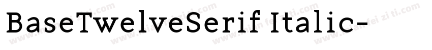 BaseTwelveSerif Italic字体转换